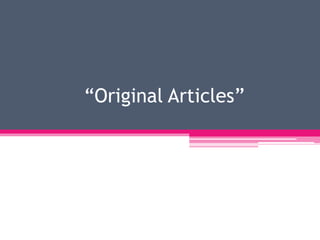 “Original Articles” 
 