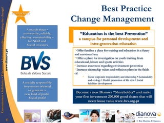 Best Practice  Change Management A socially responsible  investment oriented to generate a  new kind of profit:  Social pr...