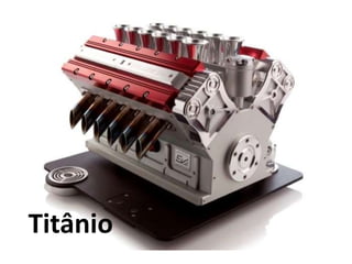 Titânio
 