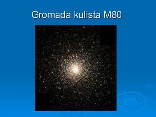 Gromada kulista M80  