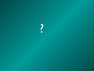  ? 
