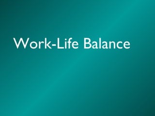 Work-Life Balance 