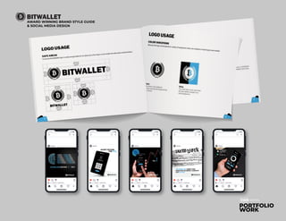 AWARD WINNING BRAND STYLE GUIDE
& SOCIAL MEDIA DESIGN
13.07
1
BitWallet
Liked by Bitcoin and 35,127 others
13.07
1
BitWallet
Liked by Bitcoin and 35,127 others
13.07
1
BitWallet
Liked by Bitcoin and 35,127 others
13.07
1
BitWallet
Liked by Bitcoin and 35,127 others
13.07
1
BitWallet
Liked by Bitcoin and 35,127 others
PORTFOLIO
WORK
 