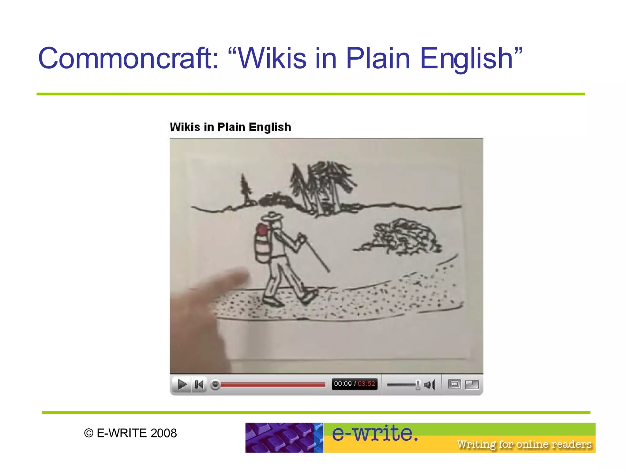 Commoncraft: “Wikis in Plain English” 