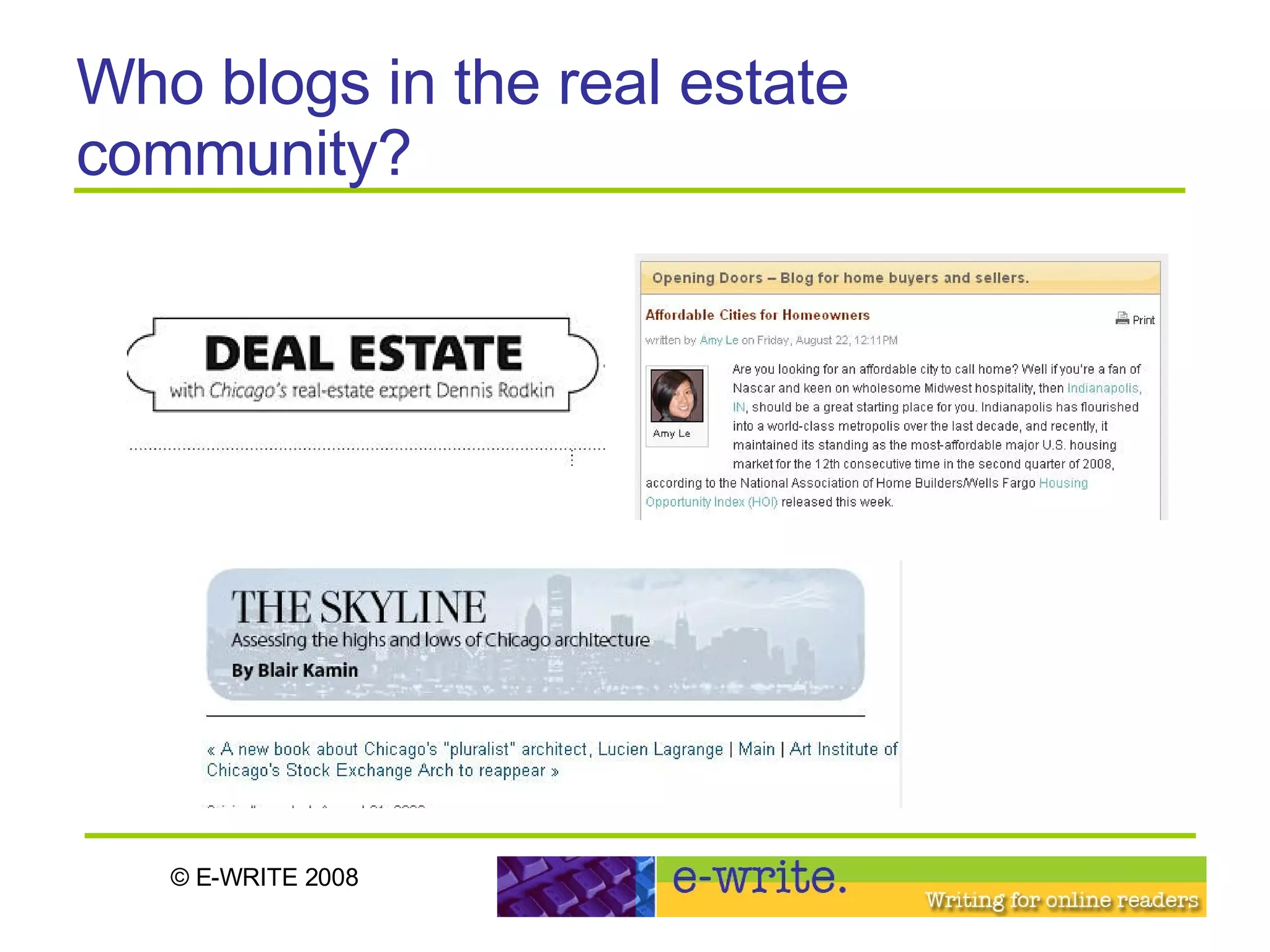 Who blogs in the real estate community? 