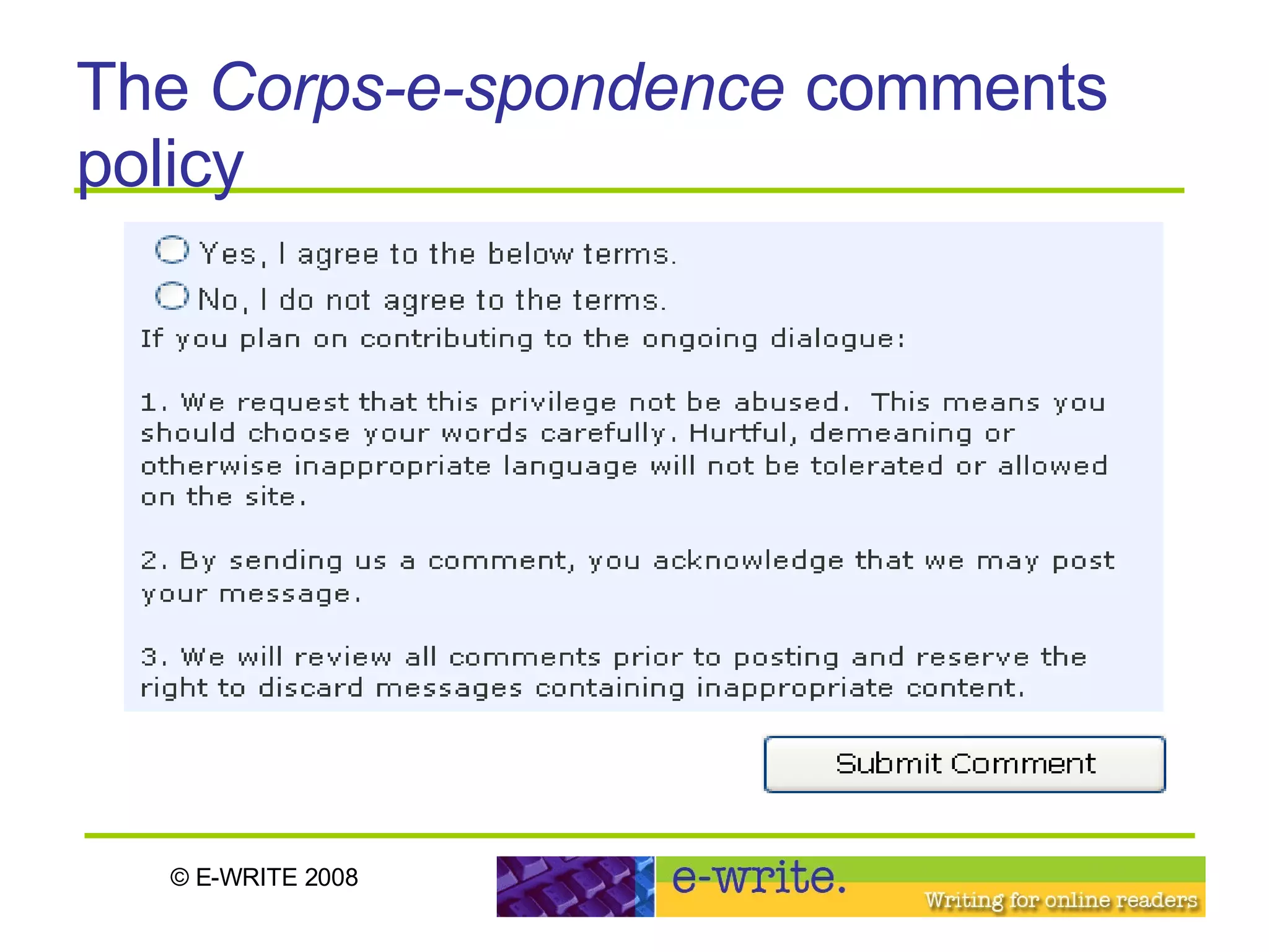 The  Corps-e-spondence   comments policy 