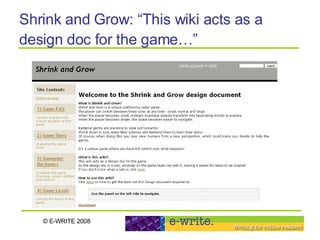 Shrink and Grow: “This wiki acts as a design doc for the game…”   