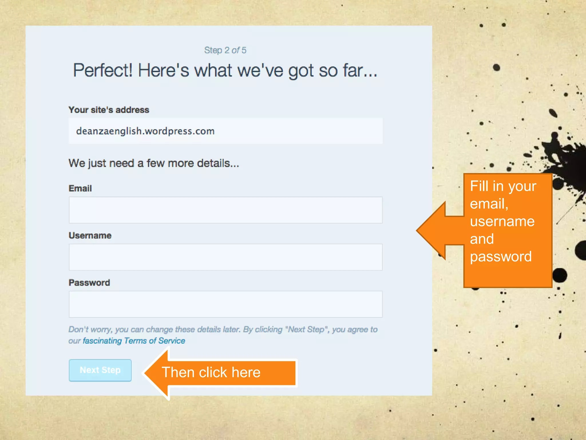 Fill in your
email,
username
and
password
Then click here
 