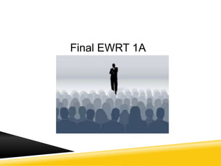 Final EWRT 1A
 