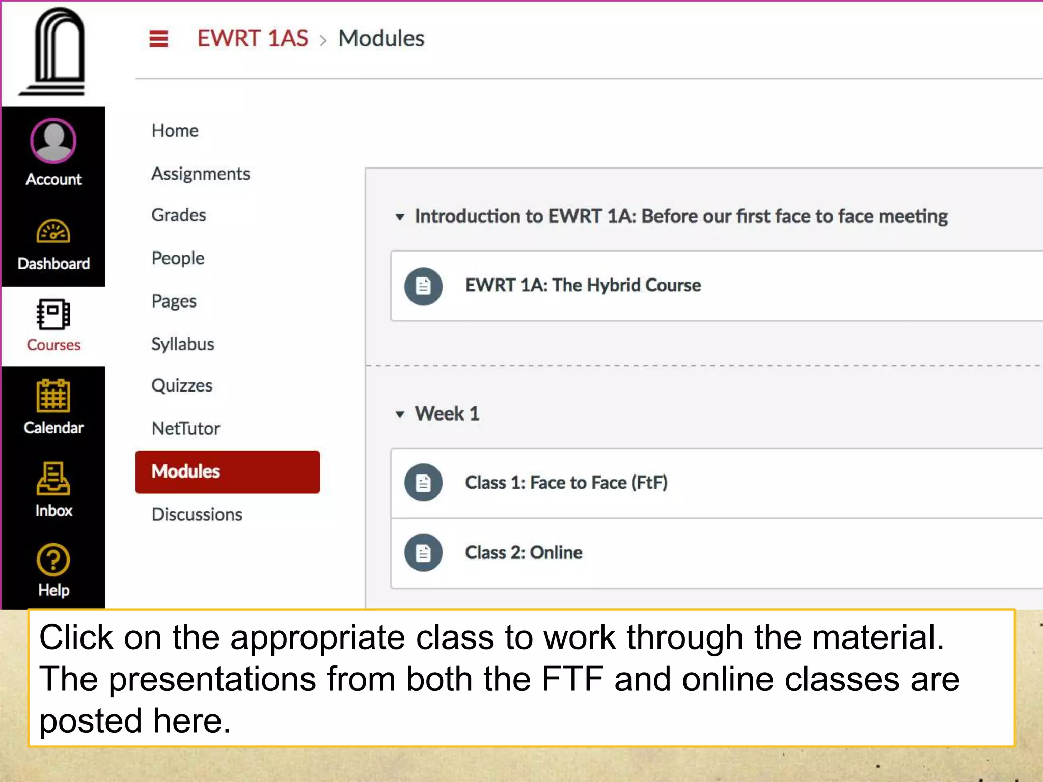 Click on the appropriate class to work through the material.
The presentations from both the FTF and online classes are
posted here.
 