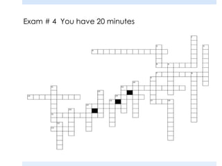 Exam # 4 You have 20 minutes
 