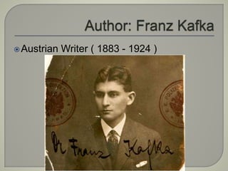 Austrian Writer ( 1883 - 1924 )
 