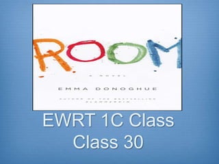 EWRT 1C Class
Class 30
 