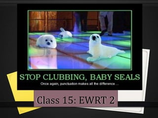 Class 15: EWRT 2 
 
