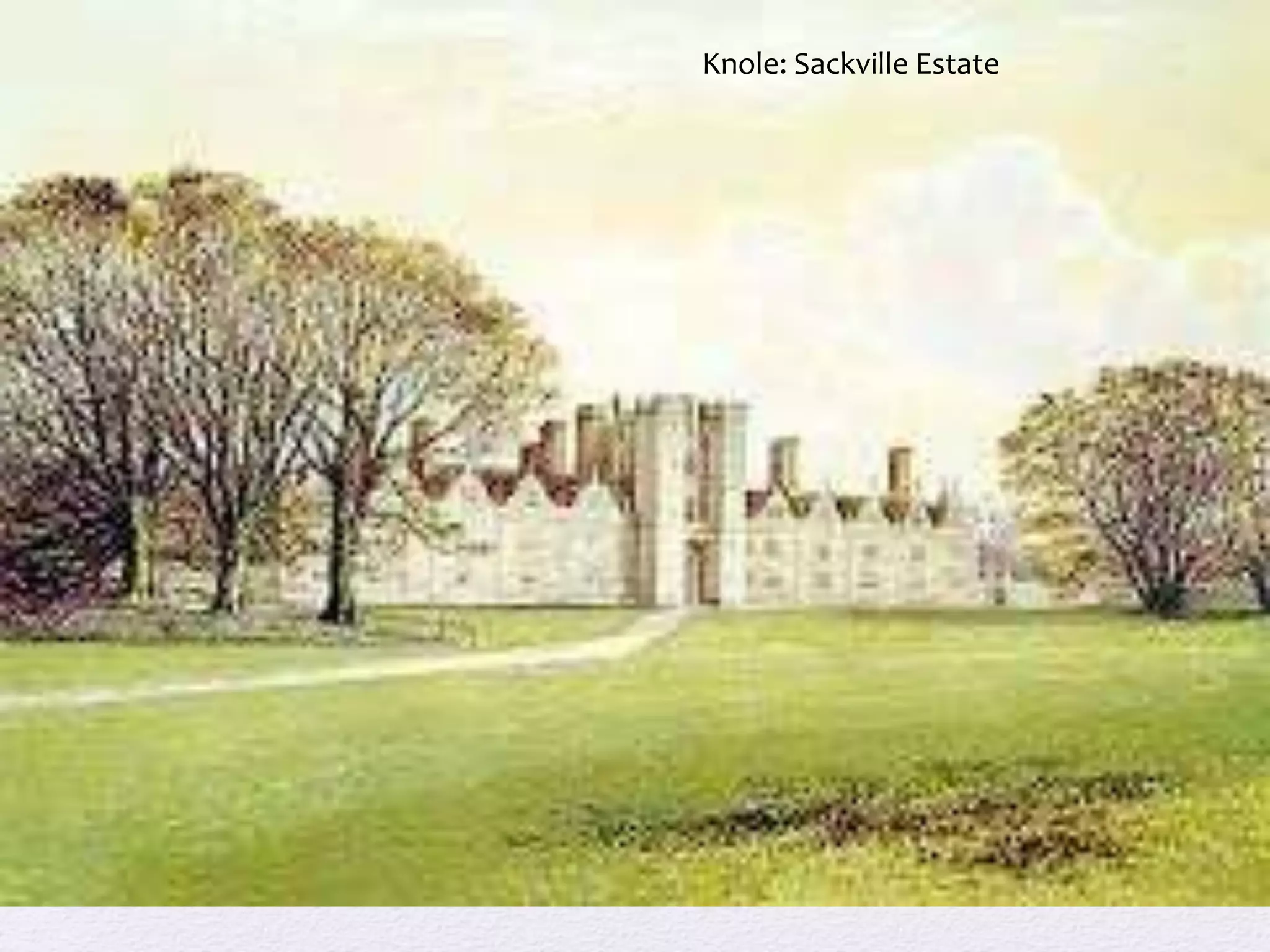 Knole: Sackville Estate 
 