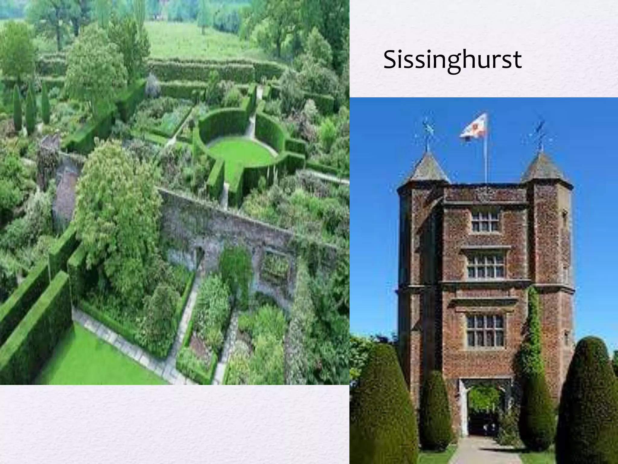 Sissinghurst 
 