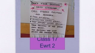 Class 17
Ewrt 2
 
