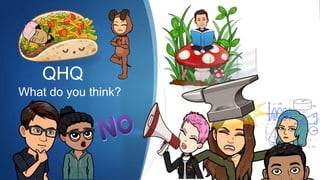 QHQ
What do you think?
 