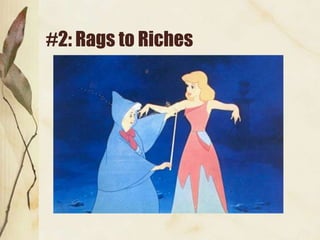 #2: Rags to Riches
 