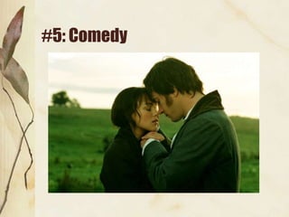#5: Comedy
 