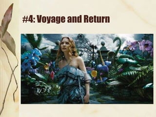 #4: Voyage and Return
 