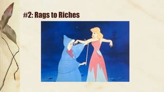 #2: Rags to Riches
 