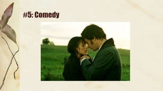 #5: Comedy
 
