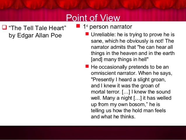 The tell tale heart point of view