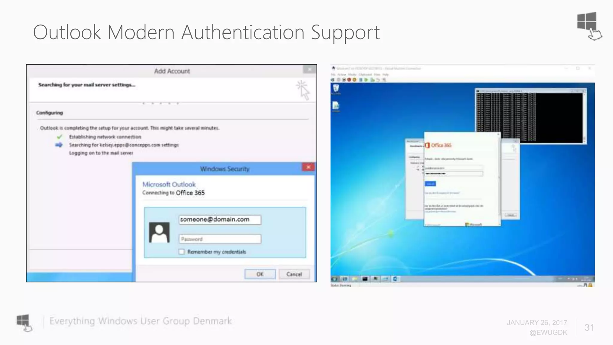 Outlook Modern Authentication Support
JANUARY 26, 2017
@EWUGDK
31
 