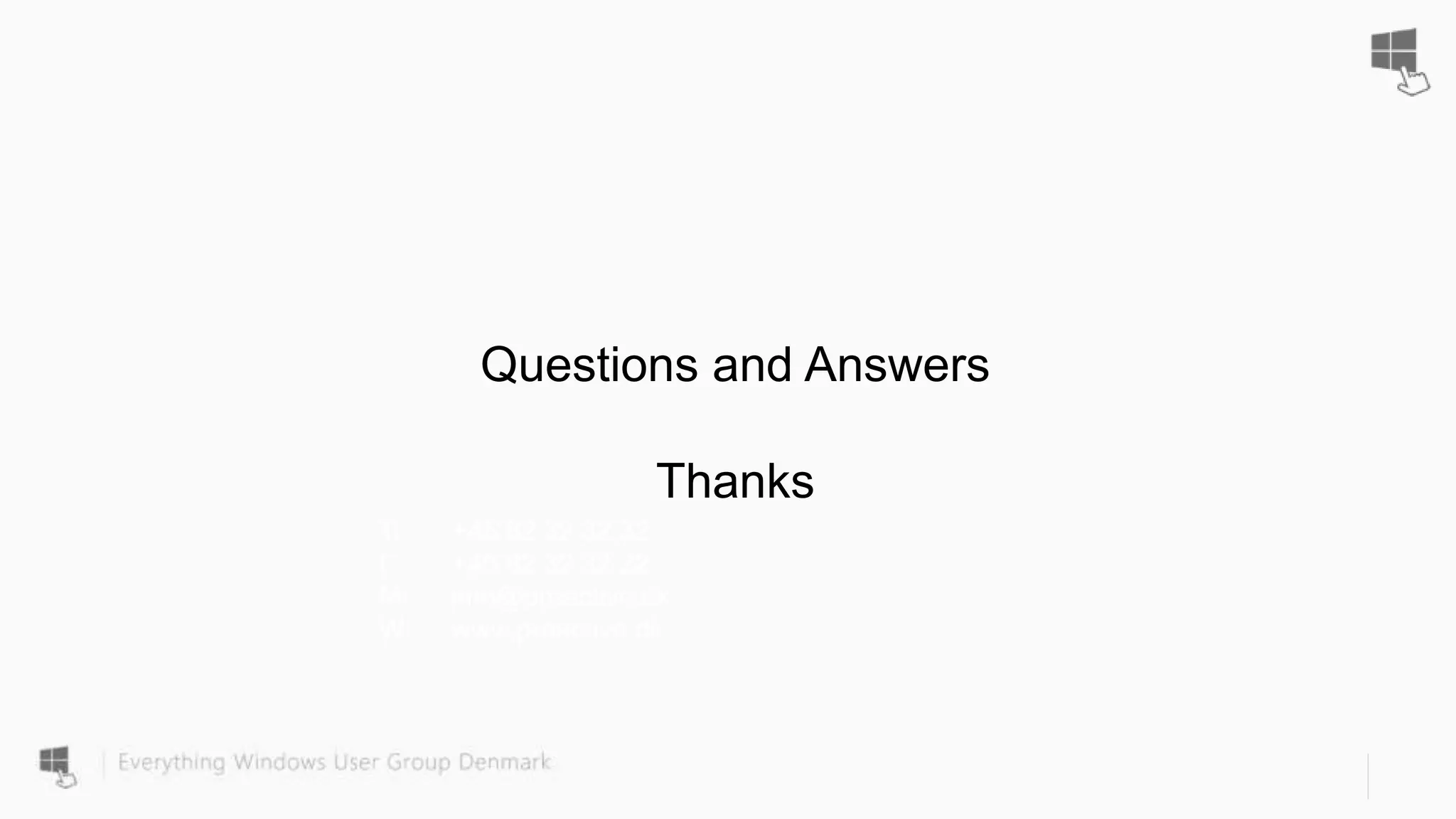 T: +45 82 32 32 32
F: +45 82 32 32 22
M: info@proactive.dk
W: www.proactive.dk
Questions and Answers
Thanks
 