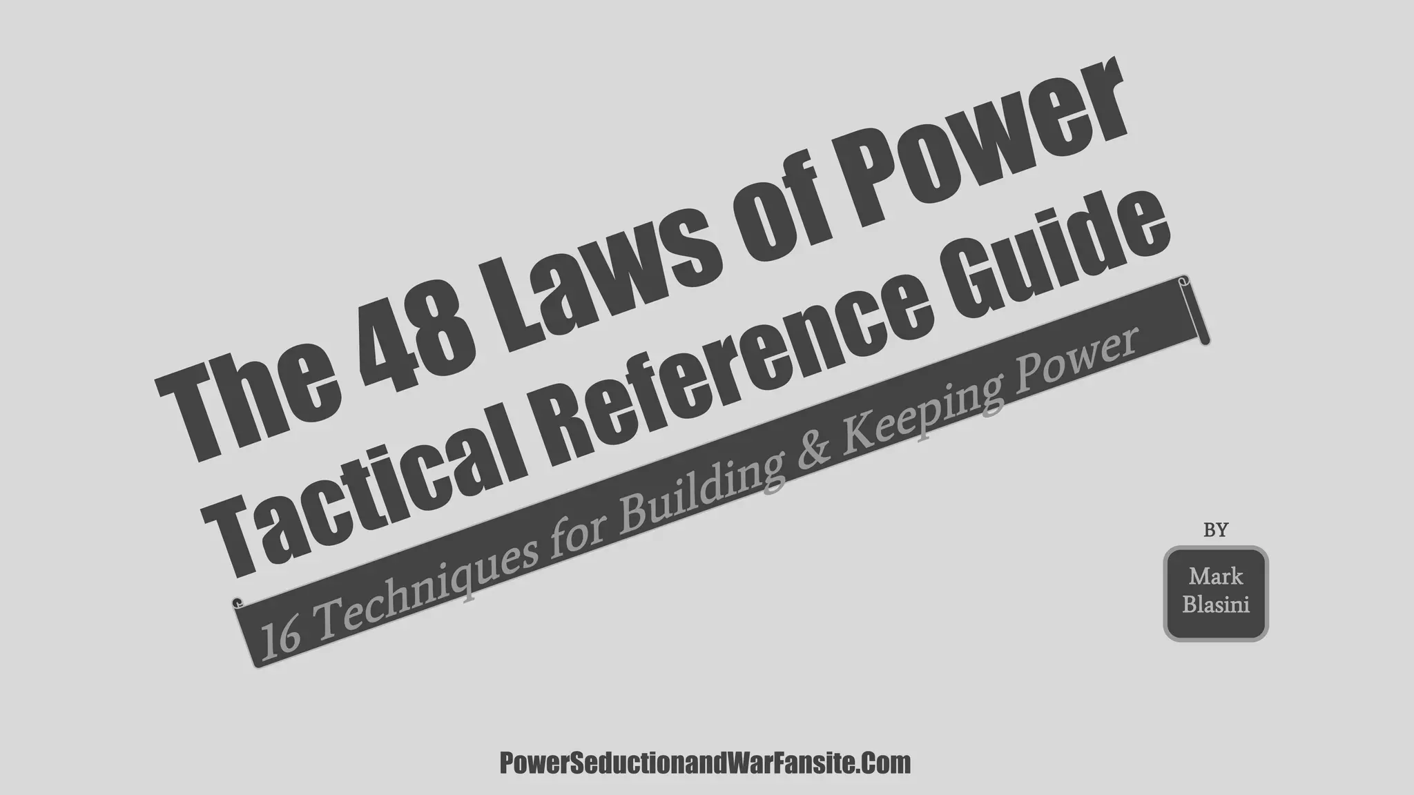 The 48 Laws of Power Tactical Reference Guide PPT