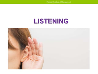 LISTENING
Listening is the total physical and psychological
process of receiving informational input from others. It
is di...