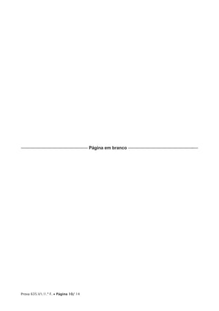 Prova 635.V1/1.ª F. • Página 10/ 14
–––––—––––––––––—–—–—–—— Página em branco –––––––––—–—–––—–————–-––
 