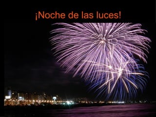 ¡Noche de las luces! 