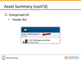 MC University
Asset Summary (cont’d)
Comprised of:
• Header Bar
 