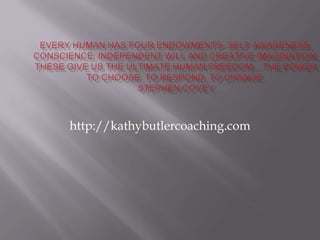 http://kathybutlercoaching.com
 