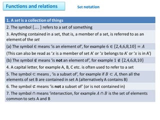 Functions and relations

Set notation

 