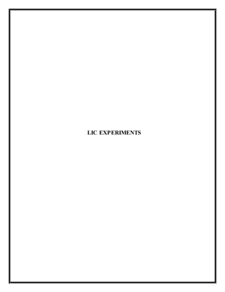 LIC EXPERIMENTS
 