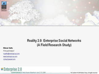 Reality 2.0: Enterprise Social Networks (A Field Research Study)