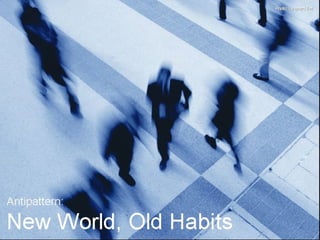 Enterprise 2.0 Anti-Patterns, ROI and Metrics