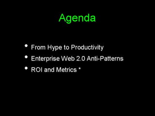 Enterprise 2.0 Anti-Patterns, ROI and Metrics
