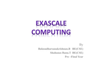 EXASXALE COMPUTING | PPTX