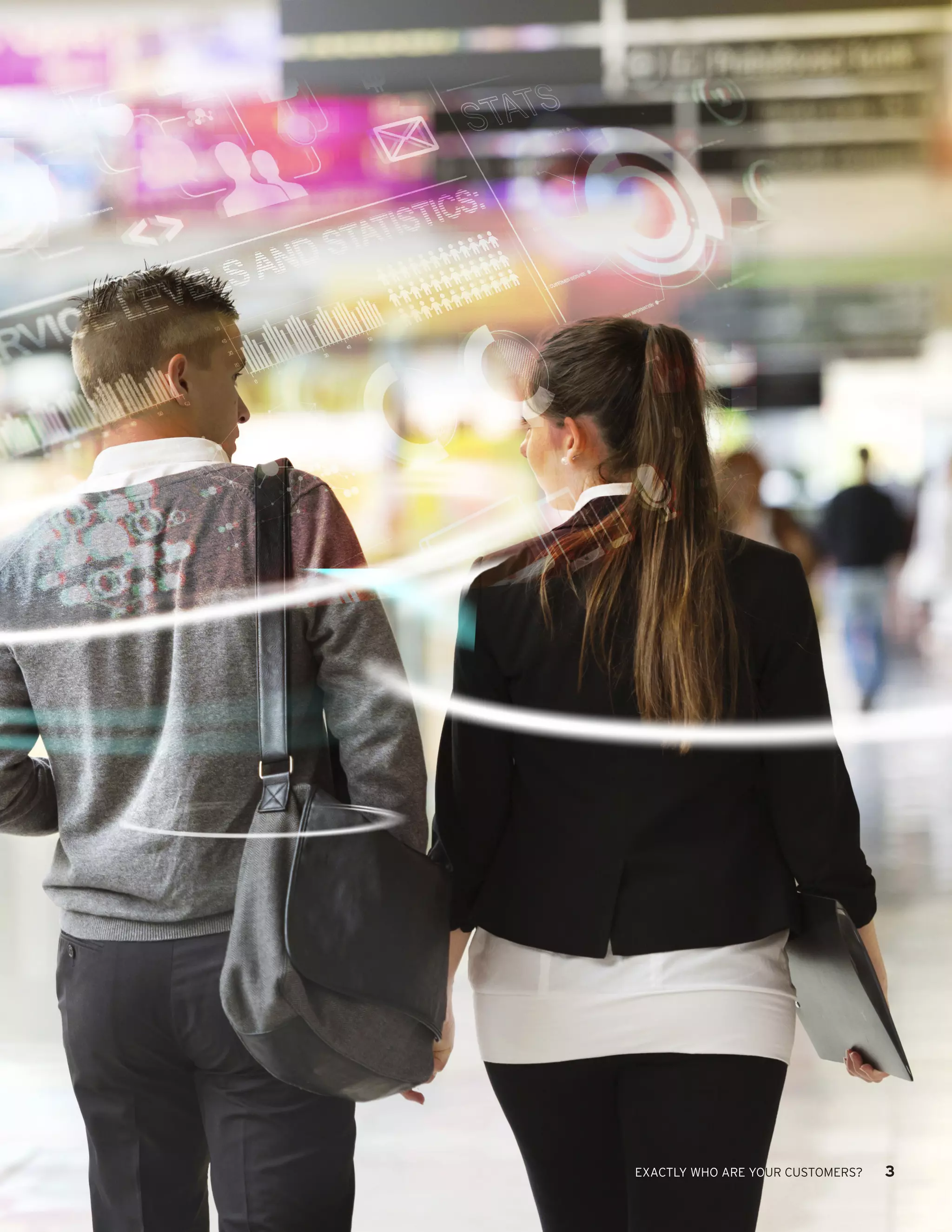 EXACTLY WHO ARE YOUR CUSTOMERS? 3 
 