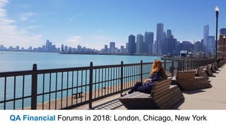 QA Financial Forums in 2018: London, Chicago, New York
 