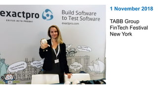 1 November 2018
TABB Group
FinTech Festival
New York
 