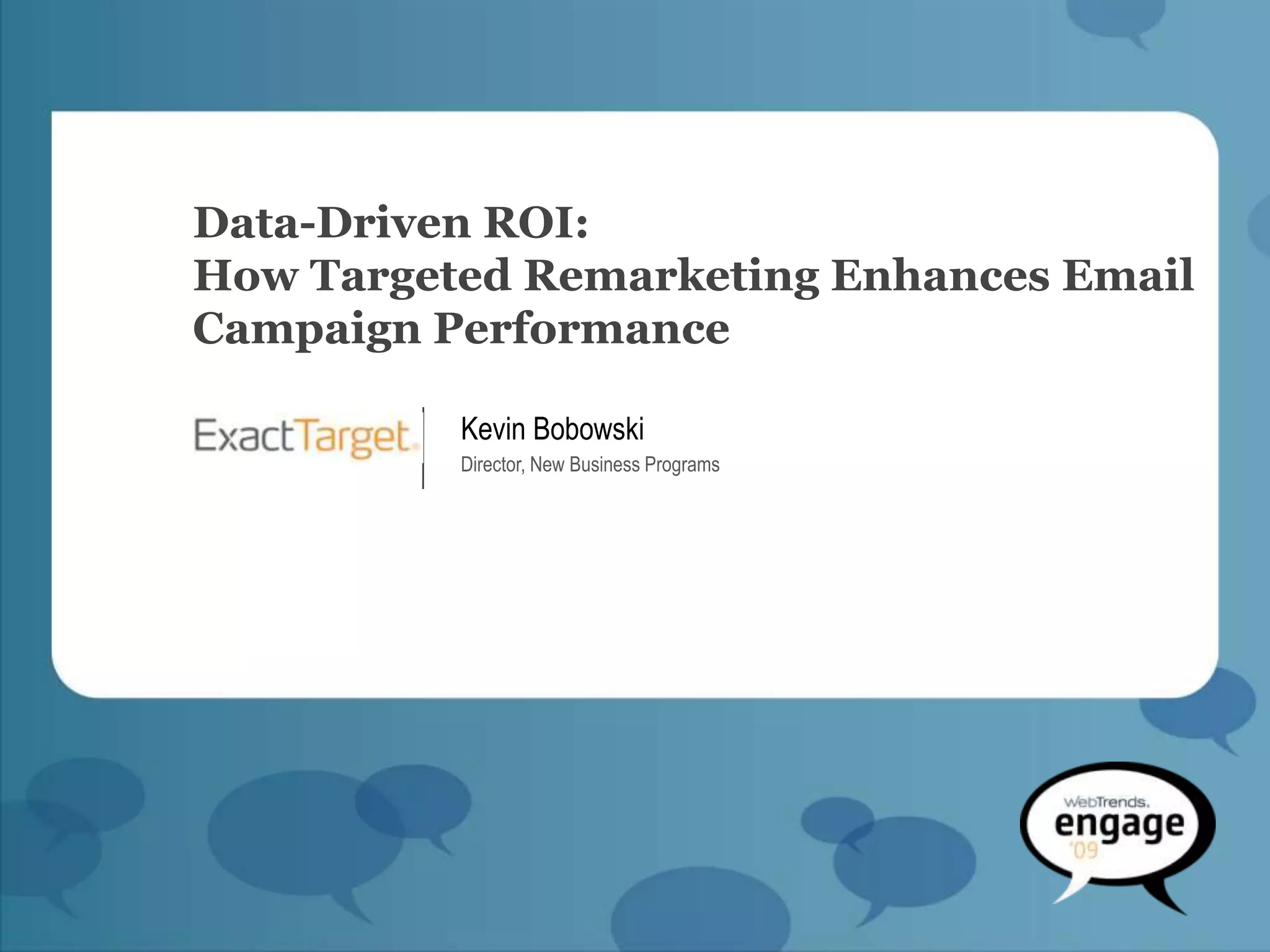 Data-Driven ROI: How Targeted Remarketing Enhances Email Campaign Performance