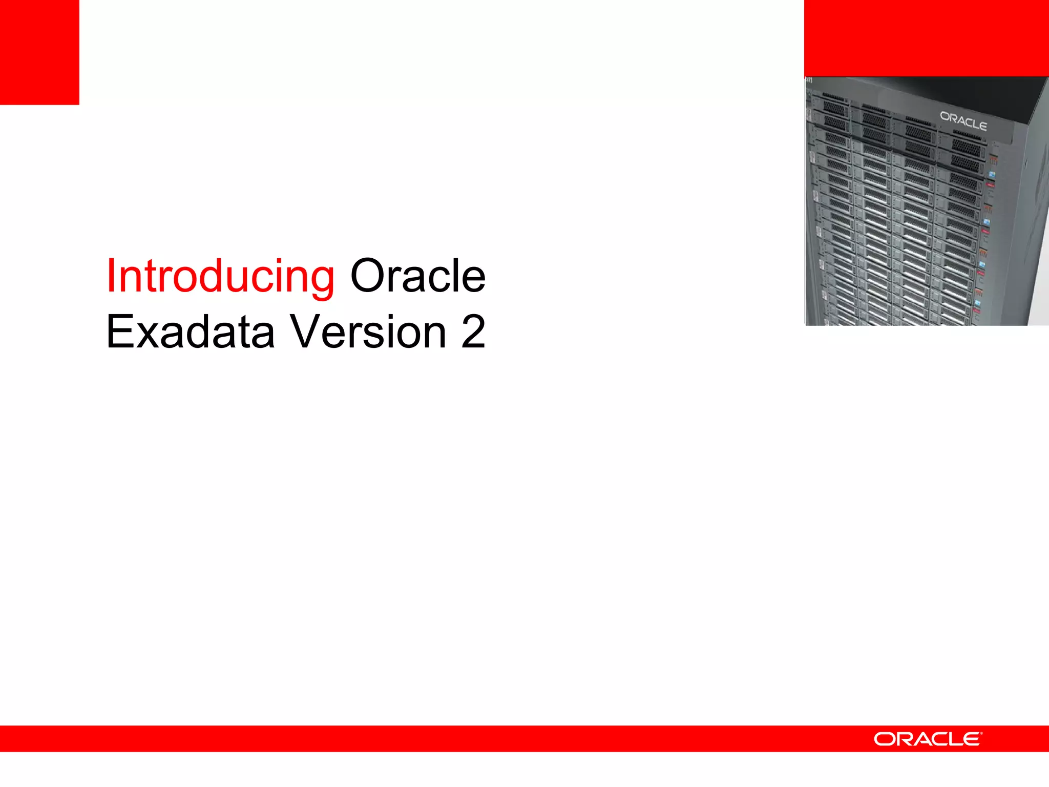 <Insert Picture Here> Introducing  Oracle Exadata Version 2 