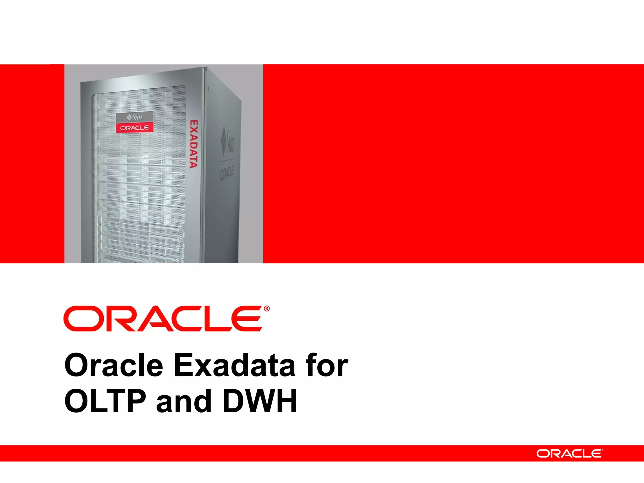 Oracle Exadata for OLTP and DWH 
