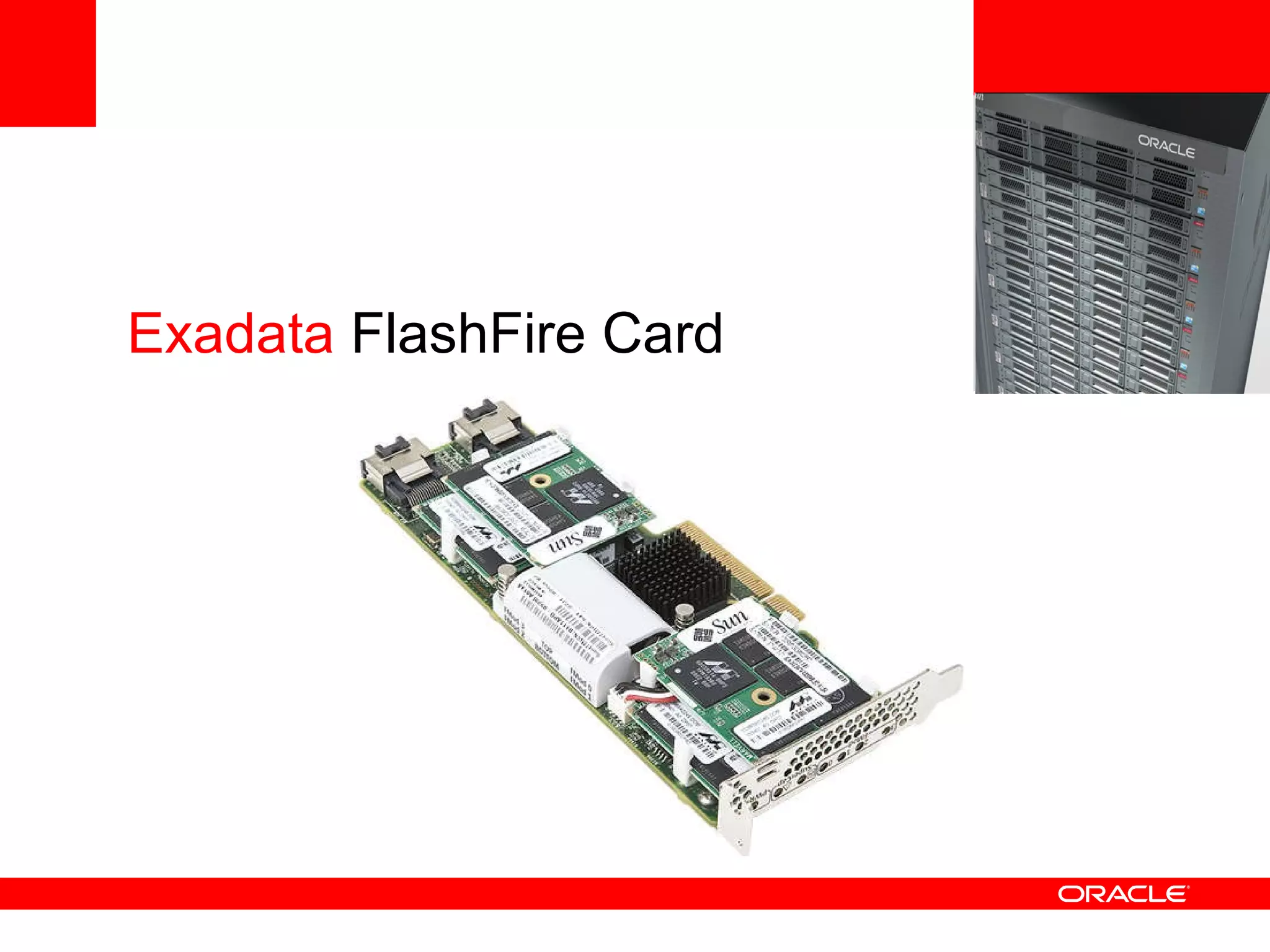 <Insert Picture Here> Exadata  FlashFire Card 