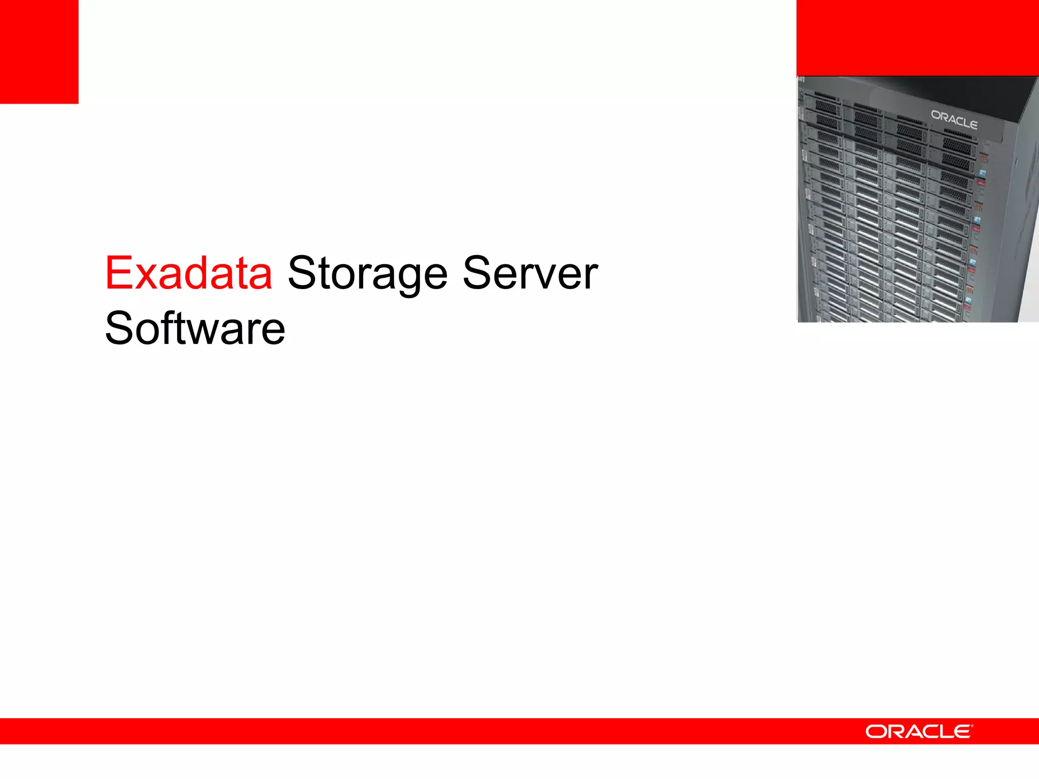 <Insert Picture Here> Exadata  Storage Server Software 